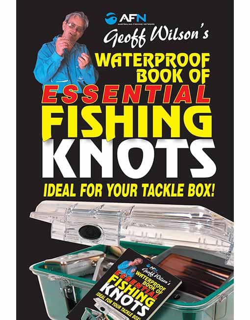 Geoff Wilson's Waterproof Book Of Essential Fishing Knots