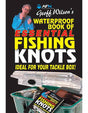 Geoff Wilson's Waterproof Book Of Essential Fishing Knots